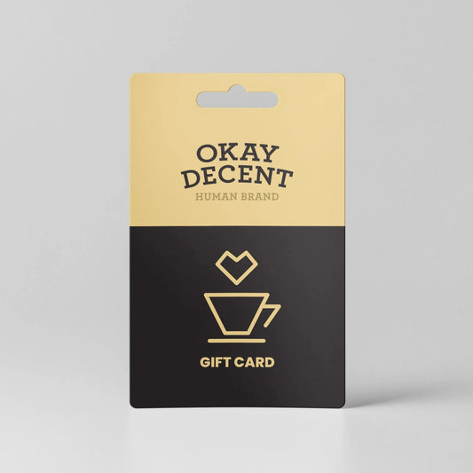 Okay Decent Human Brand Gift Card