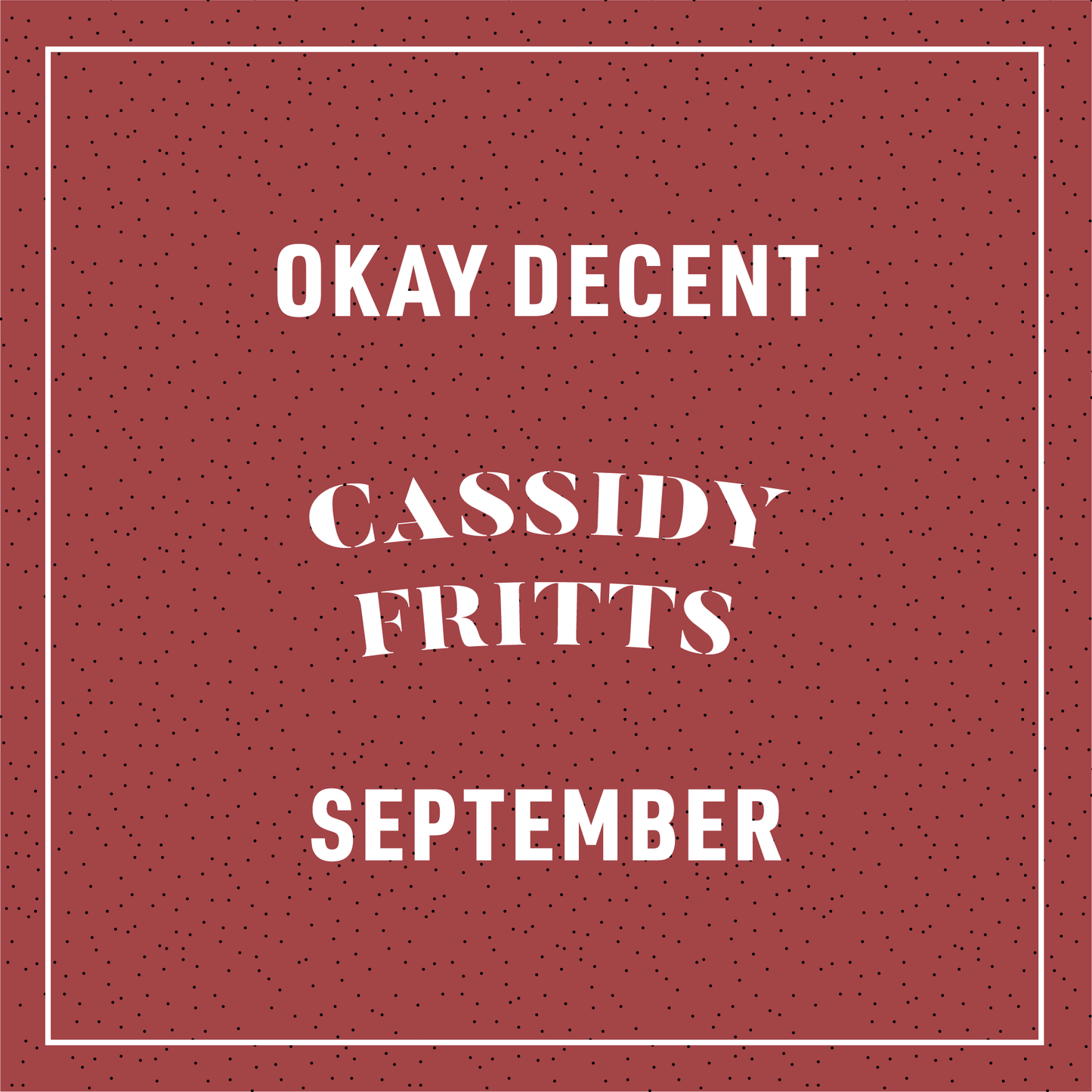 Cassidy Fritts x Okay Decent T-shirt